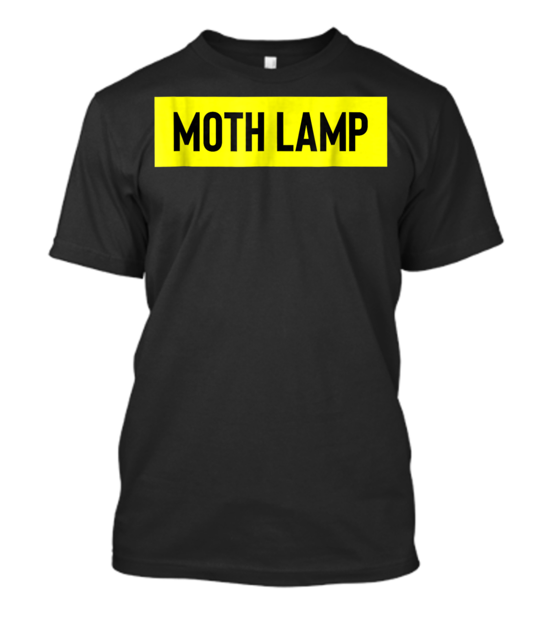 Moth Lamp Funny Sarcastic Humor Meme T-Shirt