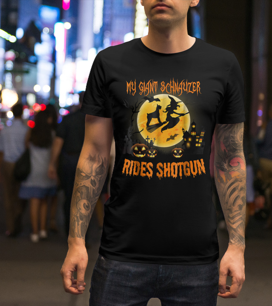 My Giant Schnauzer Rides Shotgun Halloween Witch And Pumpkin Moon Scene T-Shirt