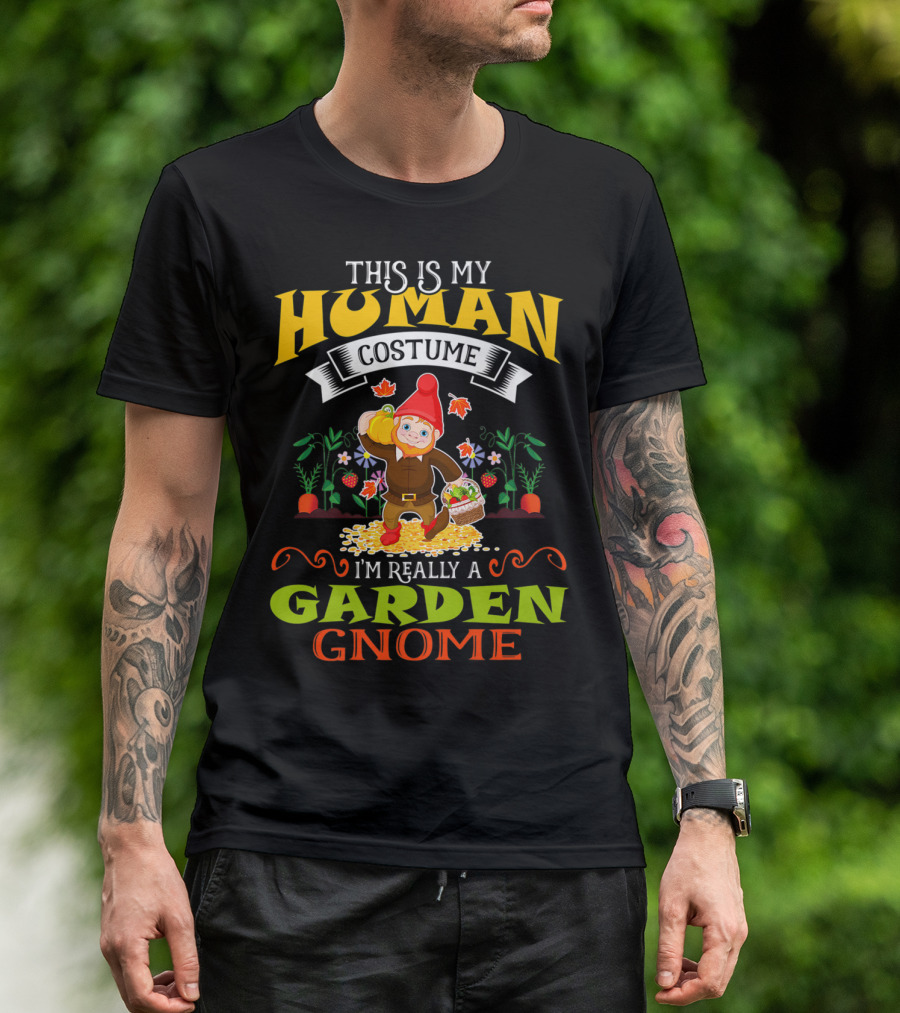This Is My Human Costume I'm Really A Garden Gnome With Autumn Leaves And Vegetables T-Shirt