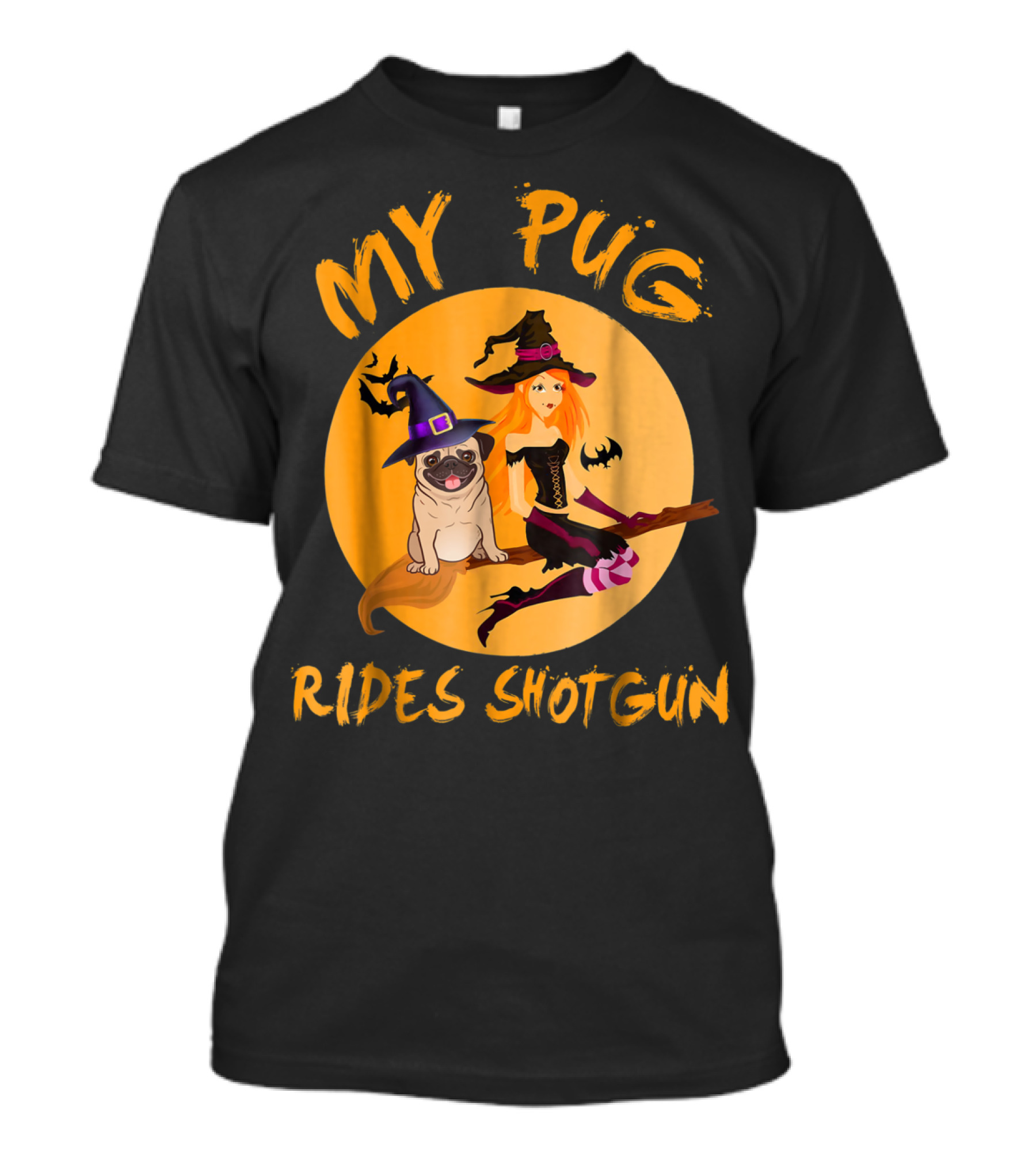 My Pug Rides Shotgun Halloween Witch Dog T-Shirt