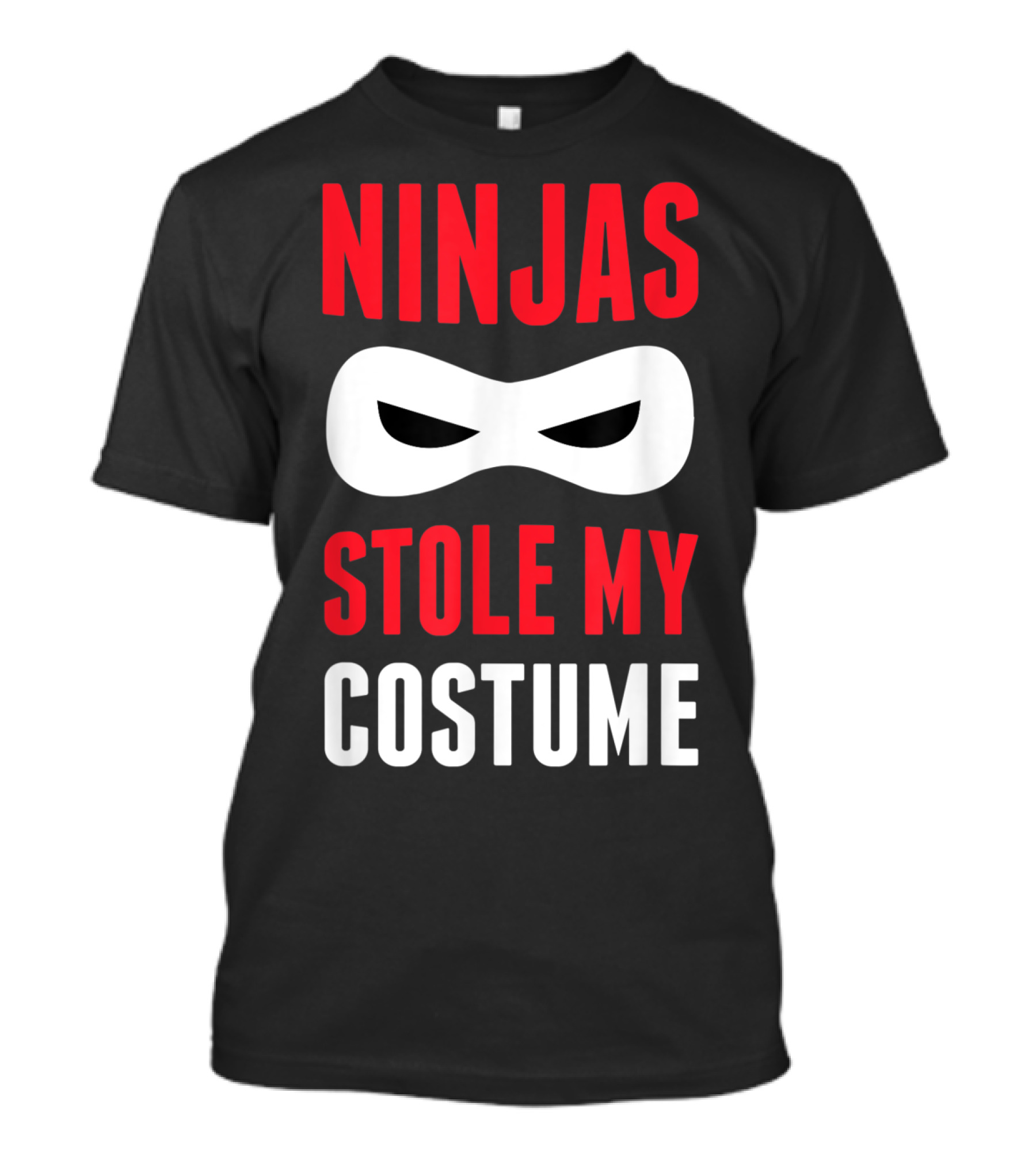 Ninjas Stole My Costume T-Shirt