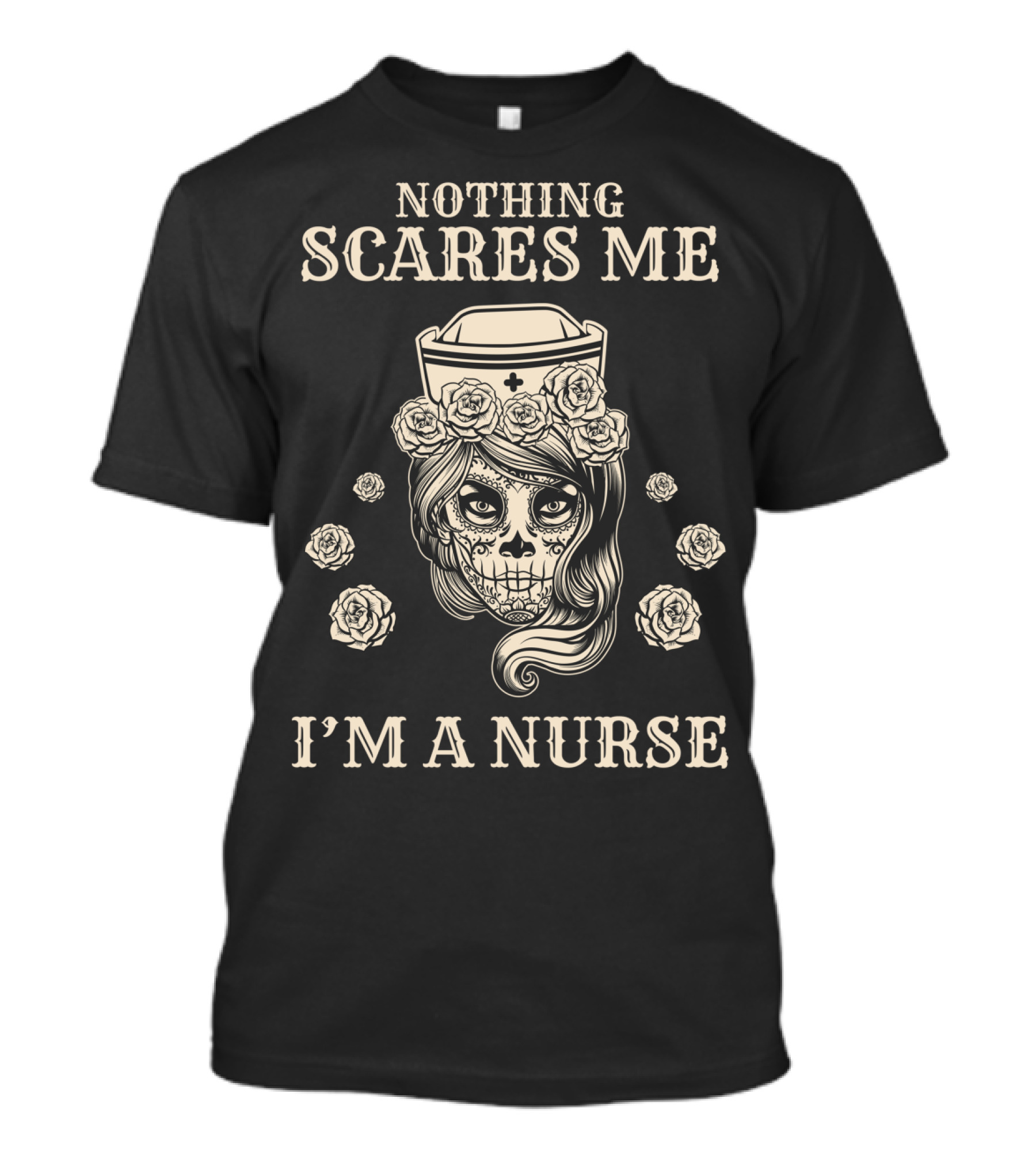 Nothing Scares Me I'm A Nurse Halloween Skull And Roses T-Shirt