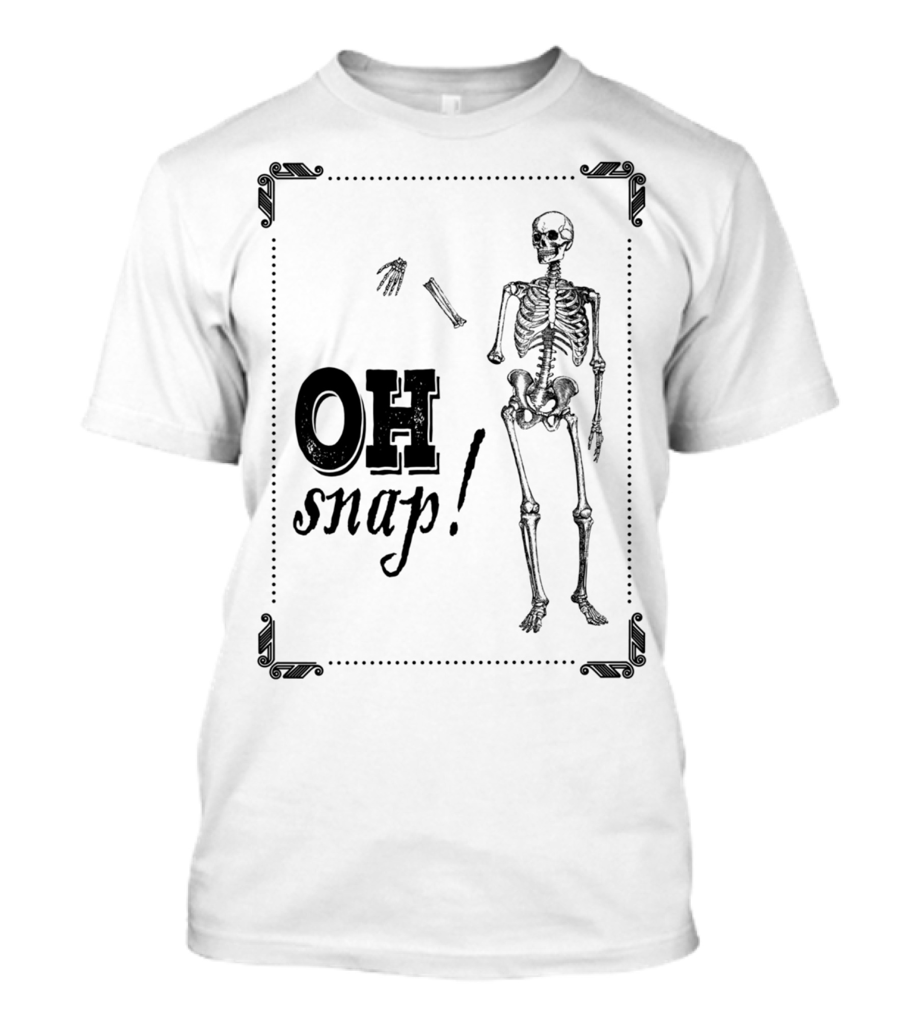 Oh Snap Skeleton With Broken Bone T-Shirt