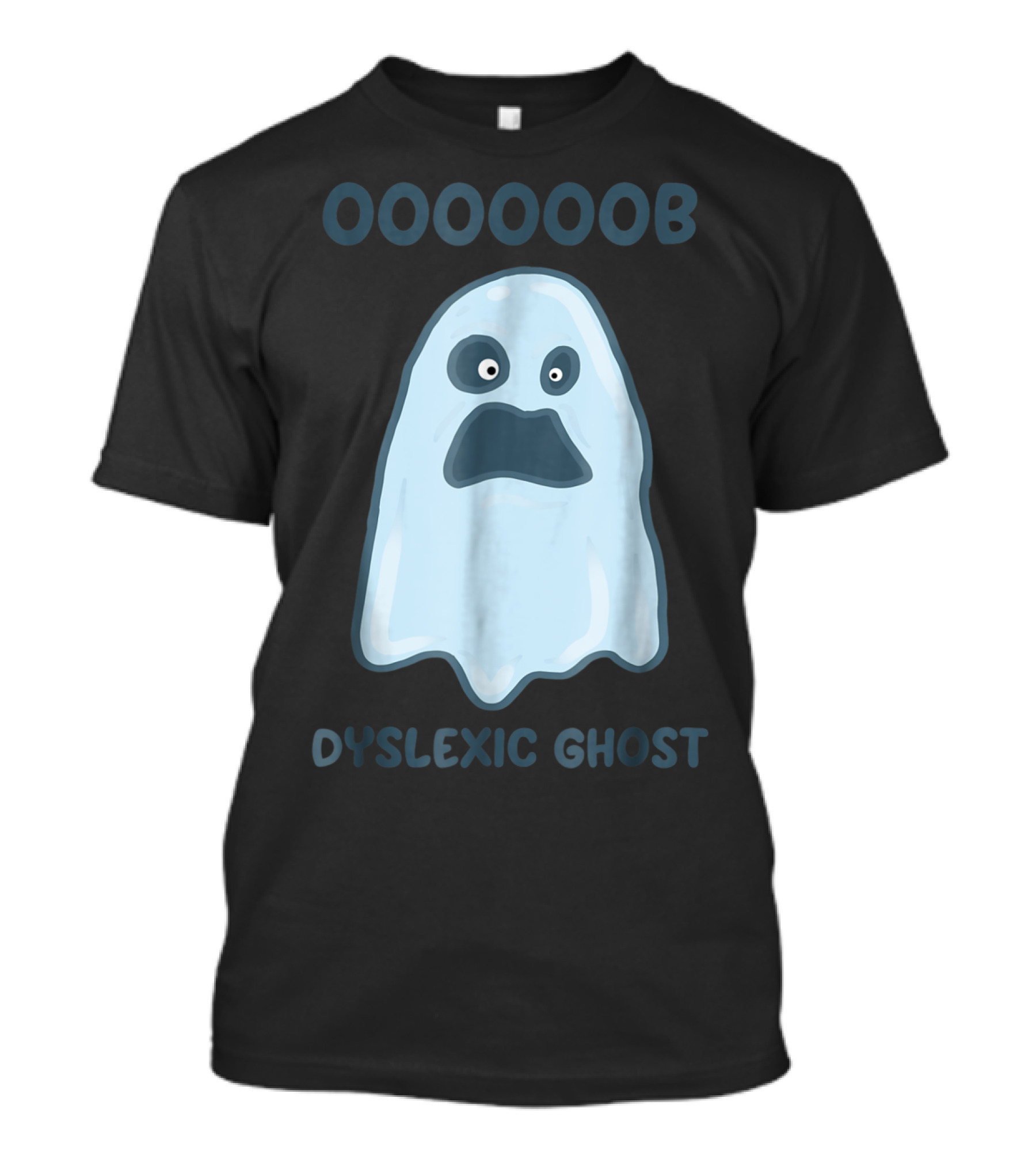 OOOOOOB Dyslexic Ghost Funny Boo Dyslexia T-Shirt