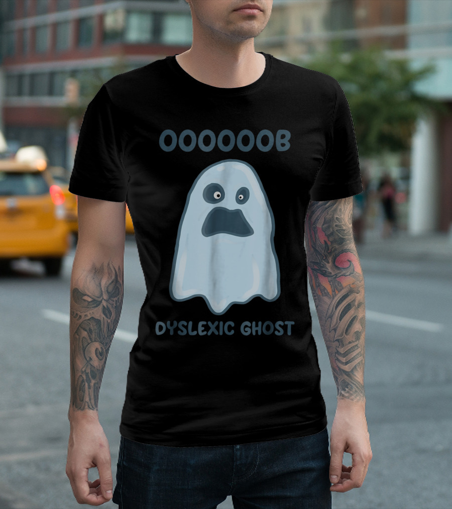 OOOOOOB Dyslexic Ghost Funny Boo Dyslexia T-Shirt