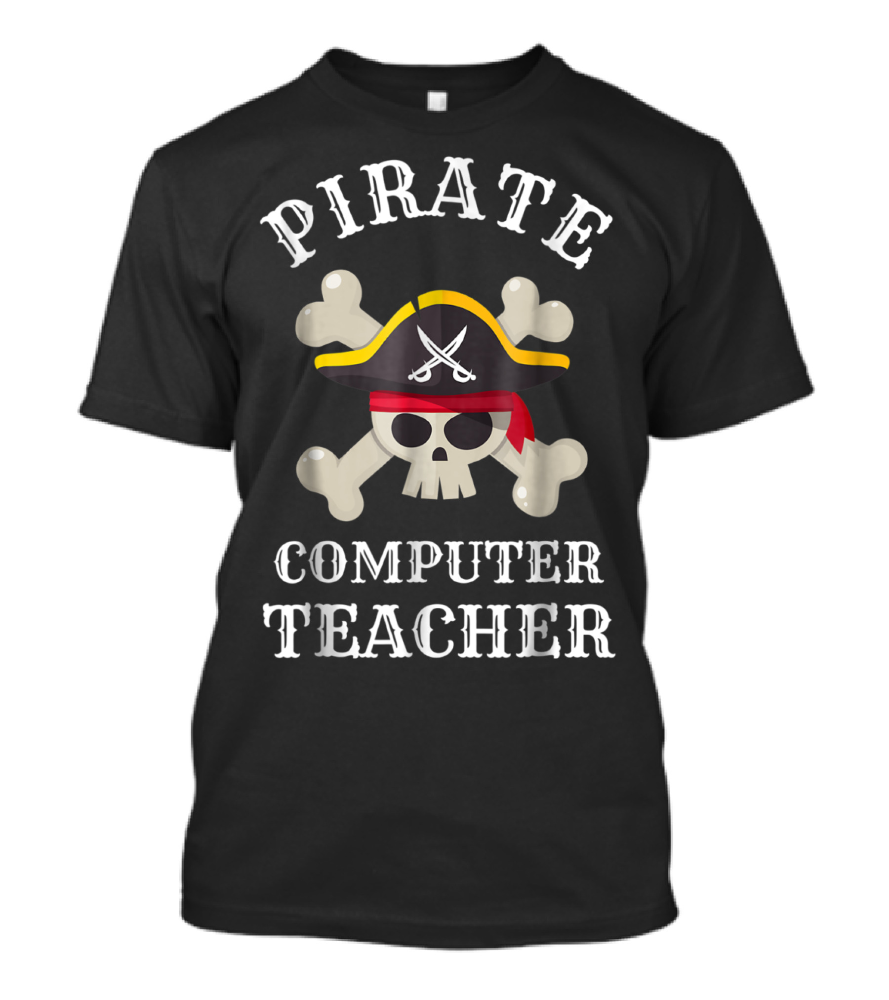 Pirate Computer Teacher Skull Crossbones Hat T-Shirt