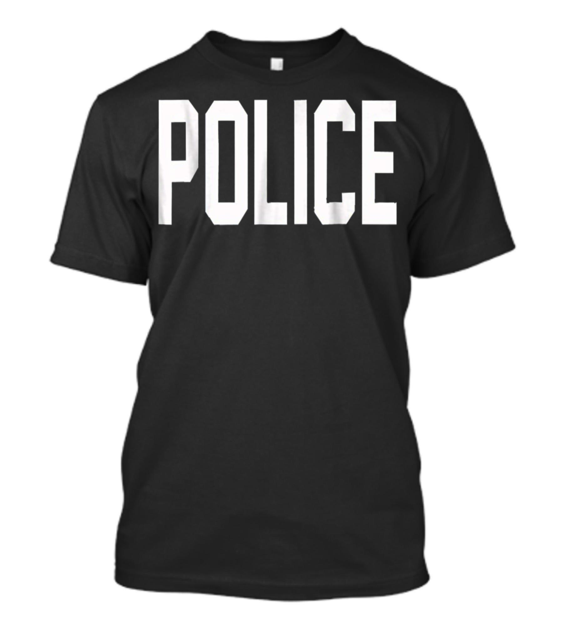 POLICE Statement For Law Enforcement Officer T-Shirt
