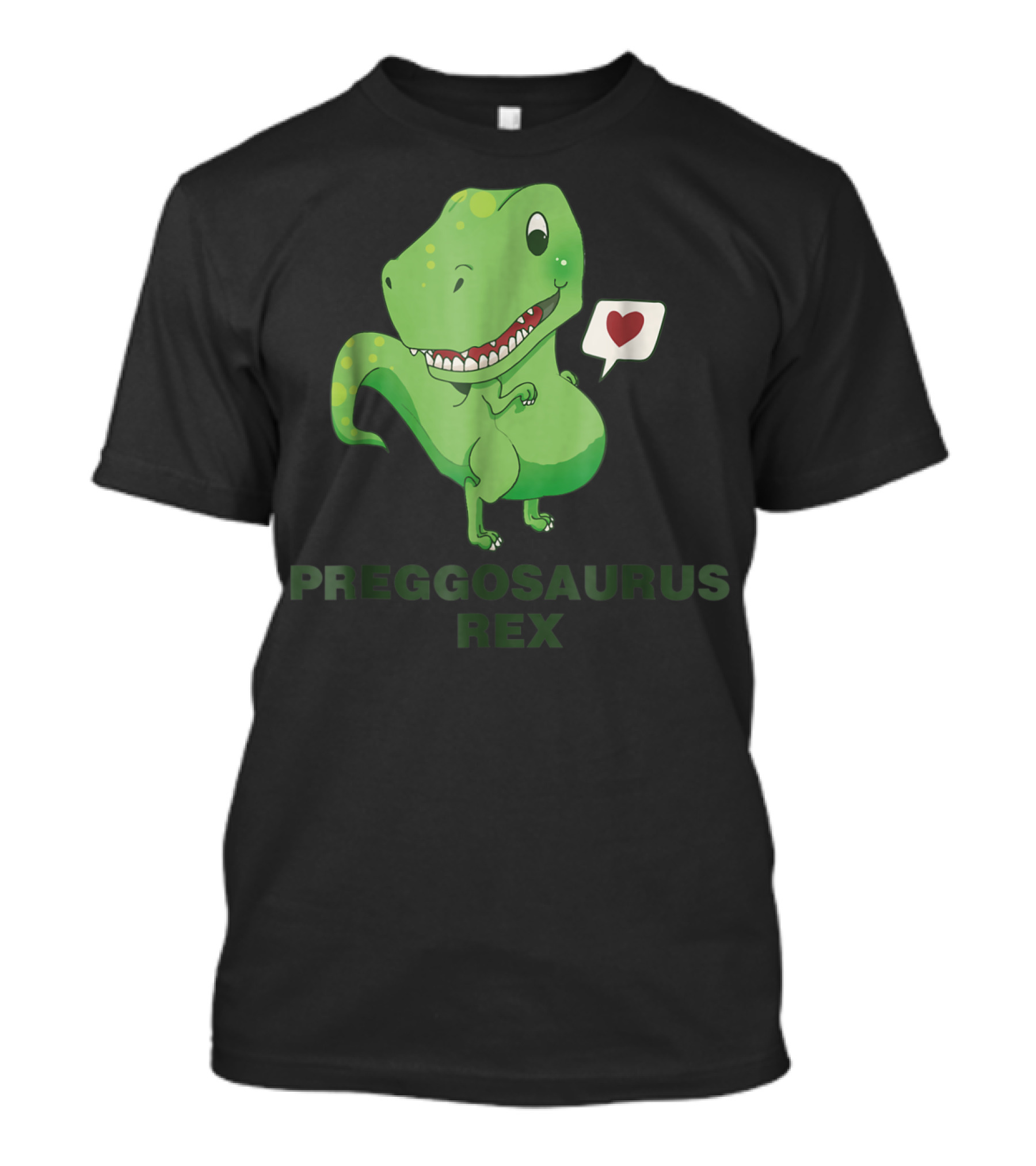 Preggosaurus Rex Funny Dinosaur Heart Speech Bubble T-Shirt