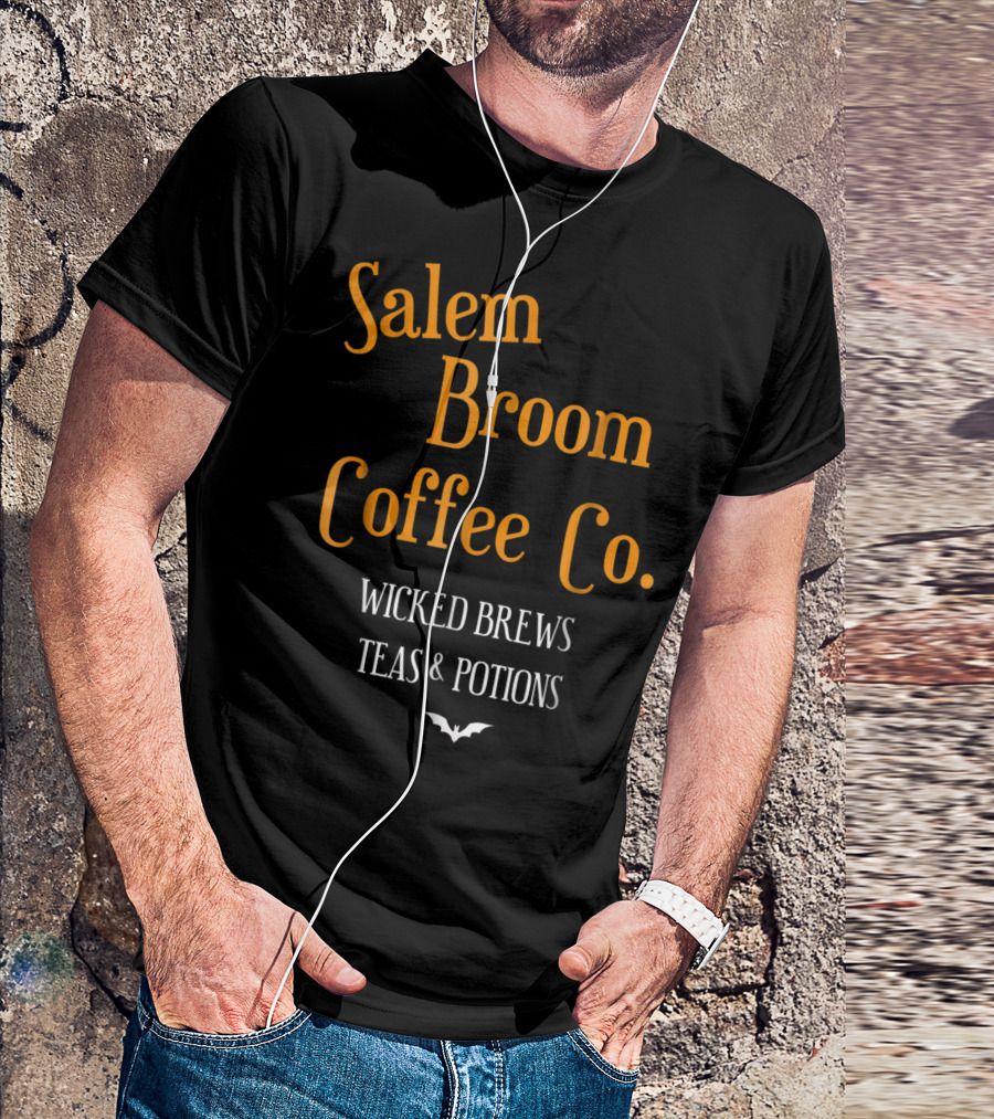 Salem Broom Coffee Co. Wicked Brews Teas And Potions T-Shirt
