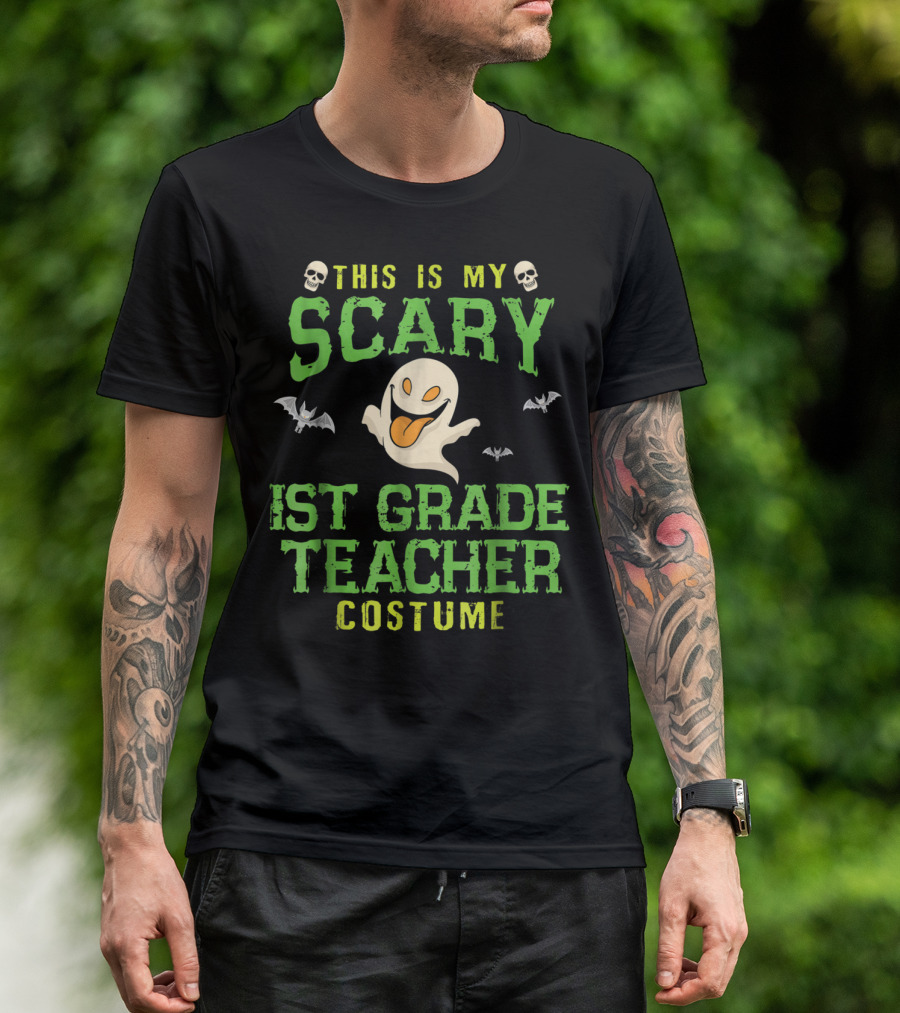 This Is My Scary 1st Grade Teacher Costume T-Shirt