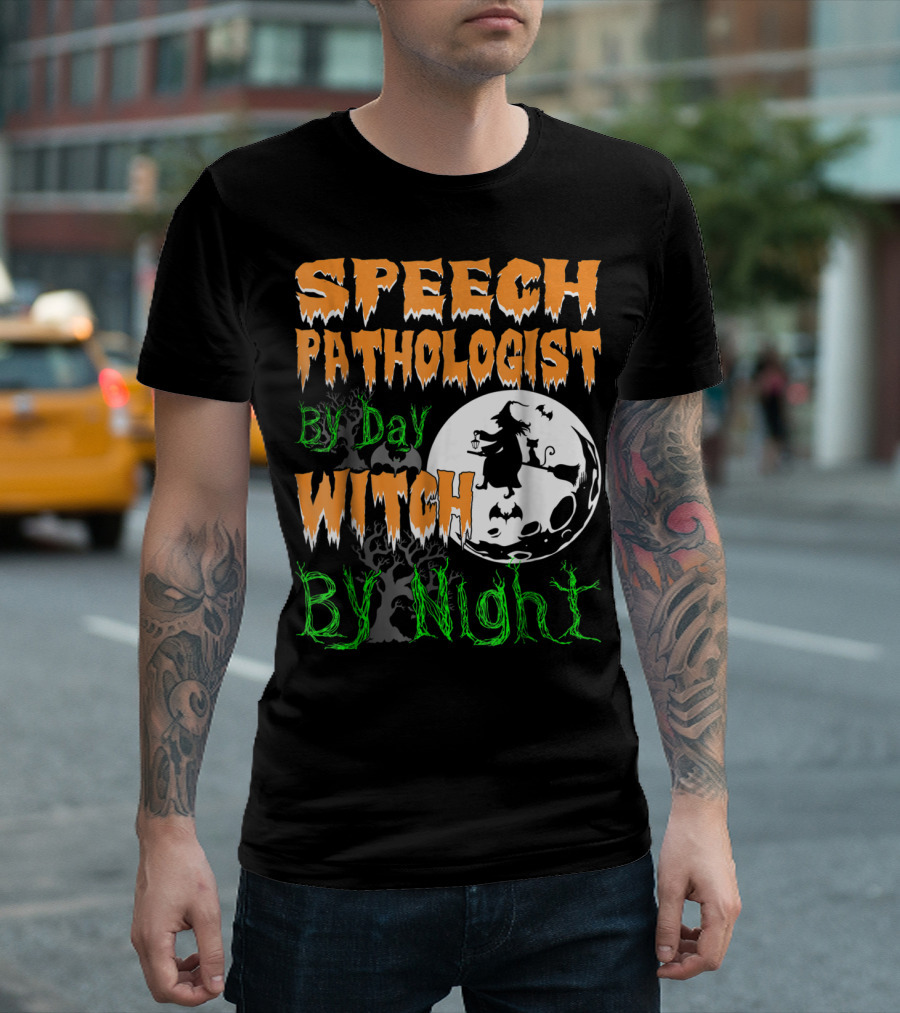 Speech Pathologist By Day Witch By Night Halloween Moon T-Shirt