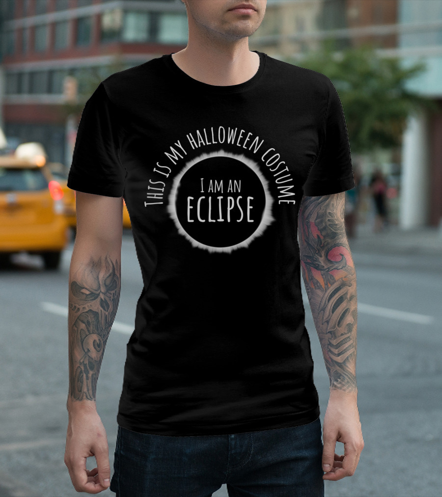 This Is My Halloween Costume I Am An Eclipse T-Shirt