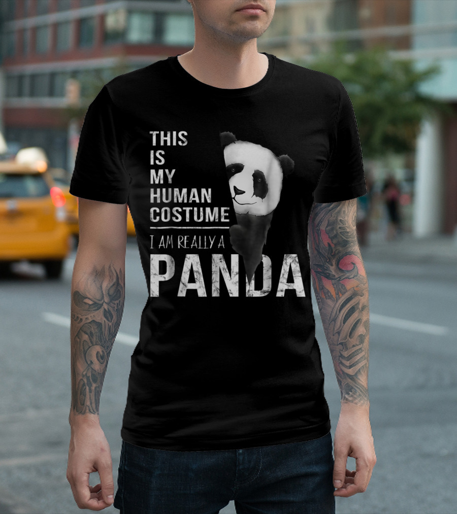 This Is My Human Costume I Am Really A Panda T-Shirt