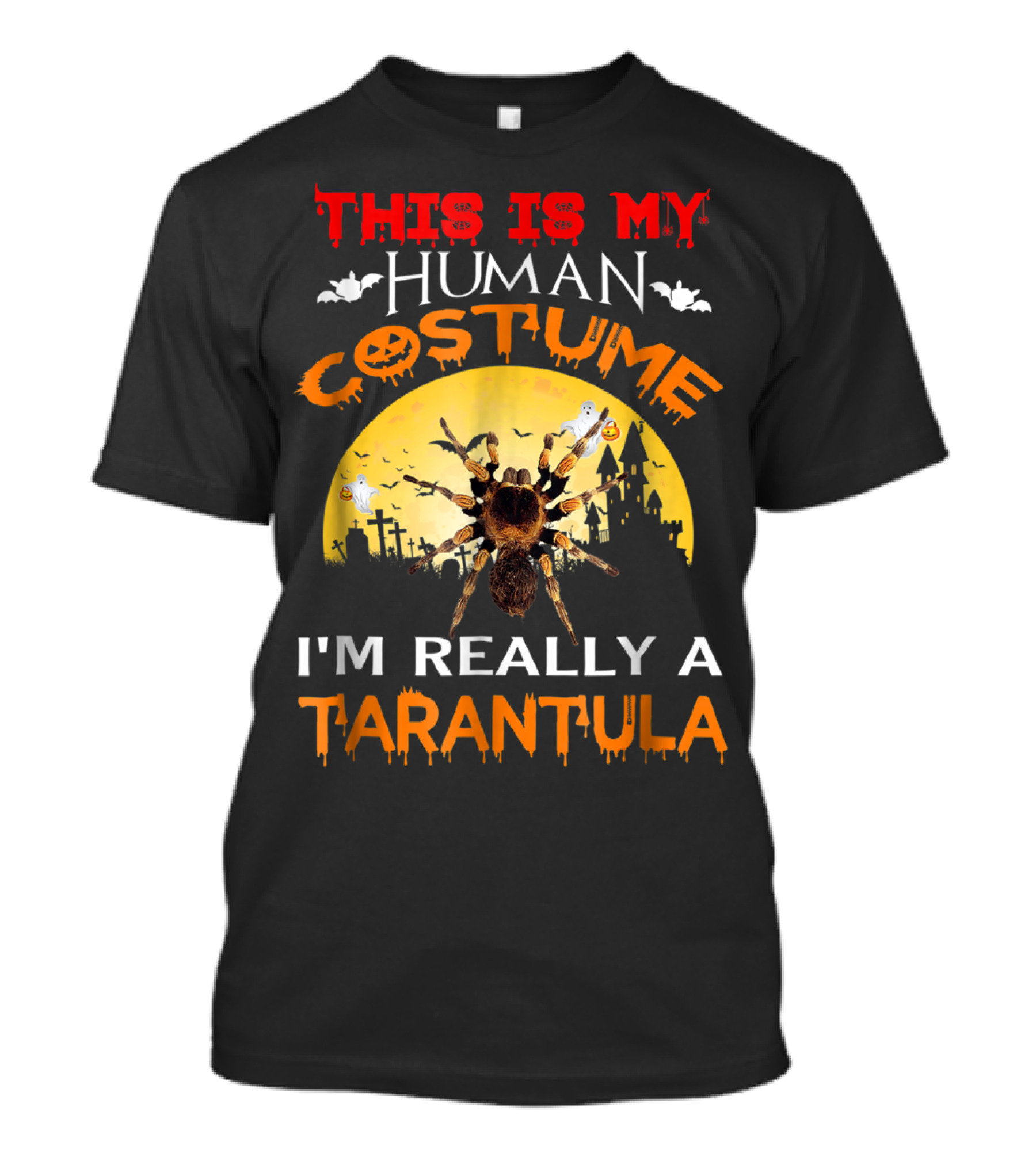 This Is My Human Costume I'm Really A Tarantula Halloween Moon Jack-O-Lantern Bats Spider T-Shirt