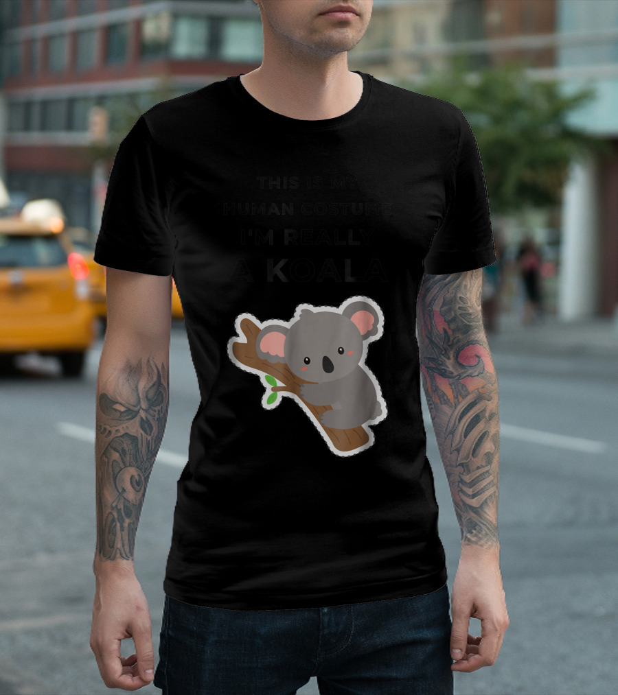 This Is My Human Costume I'm Really A Koala Cute Cartoon T-Shirt
