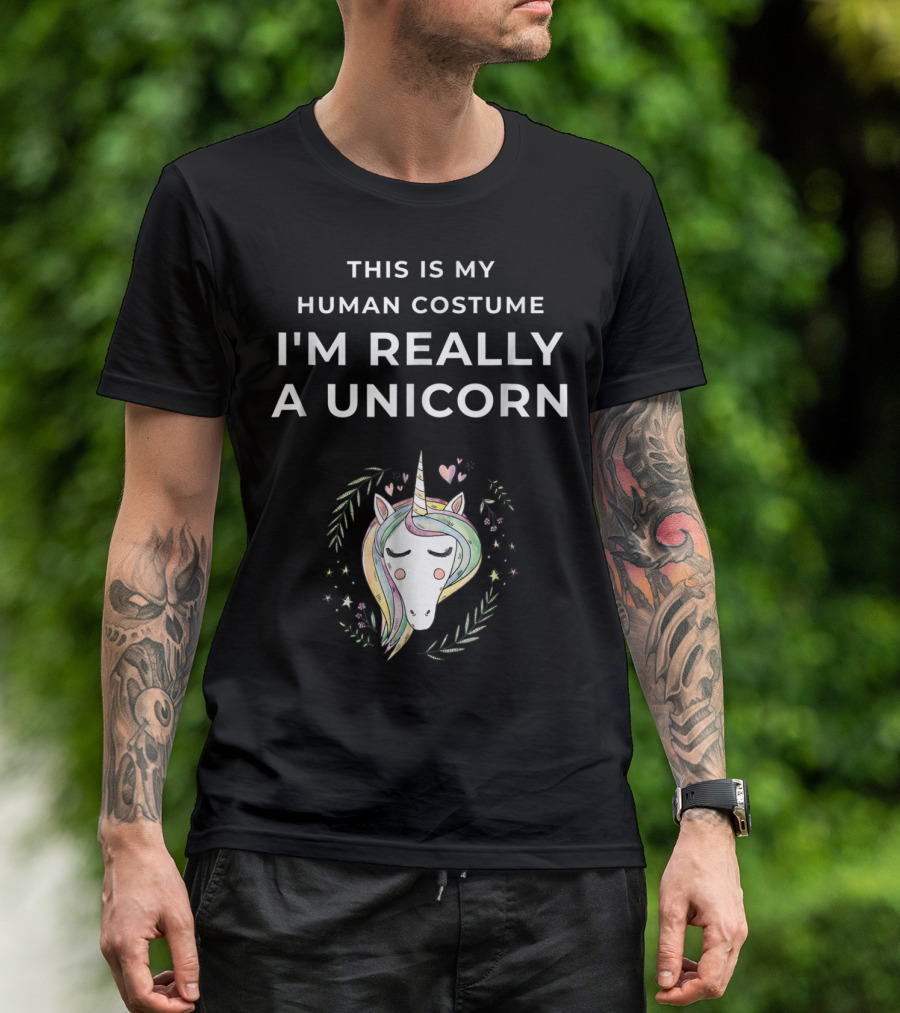 This Is My Human Costume I'm Really A Unicorn Face With Hearts And Flowers T-Shirt