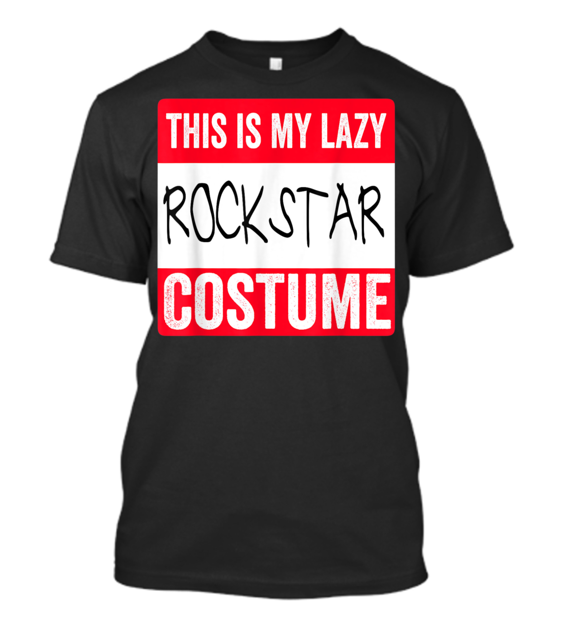 THIS IS MY LAZY ROCKSTAR COSTUME T-Shirt