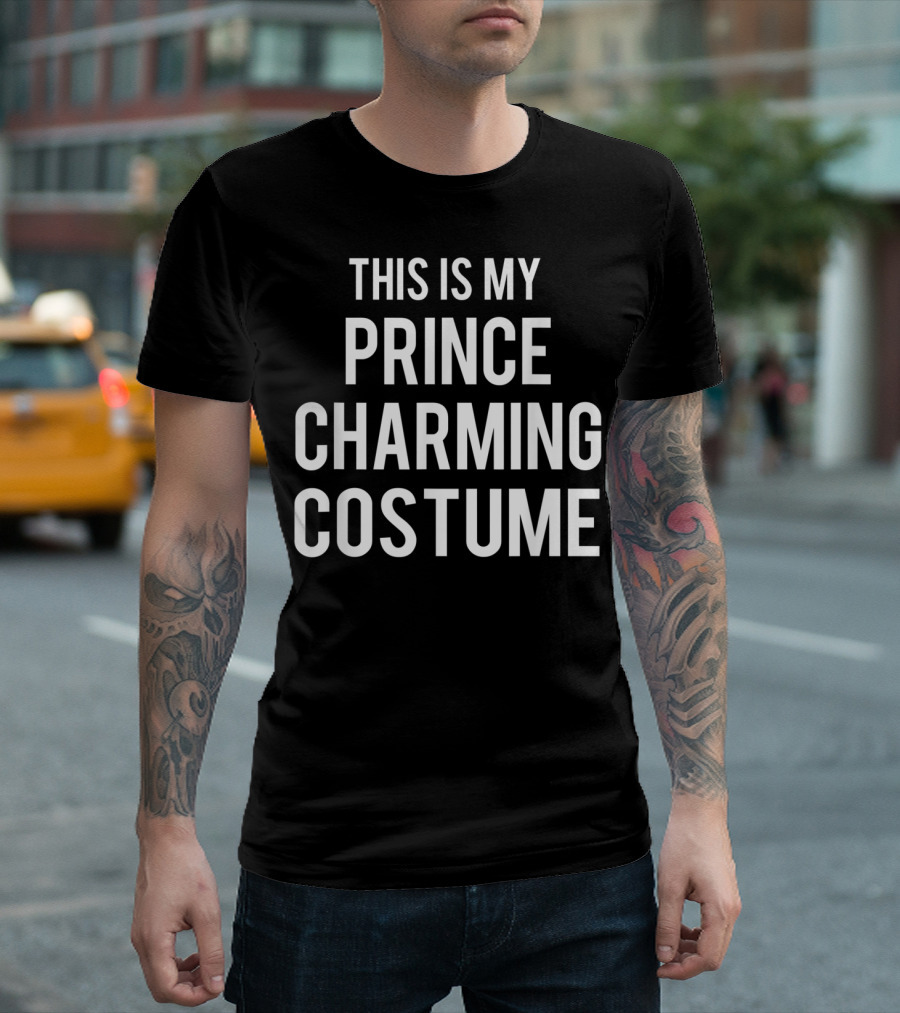 THIS IS MY PRINCE CHARMING COSTUME T-Shirt