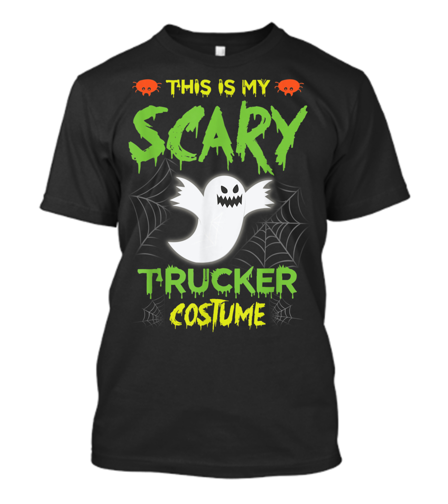 This Is My Scary Trucker Costume Ghost With Spider Webs And Skulls T-Shirt