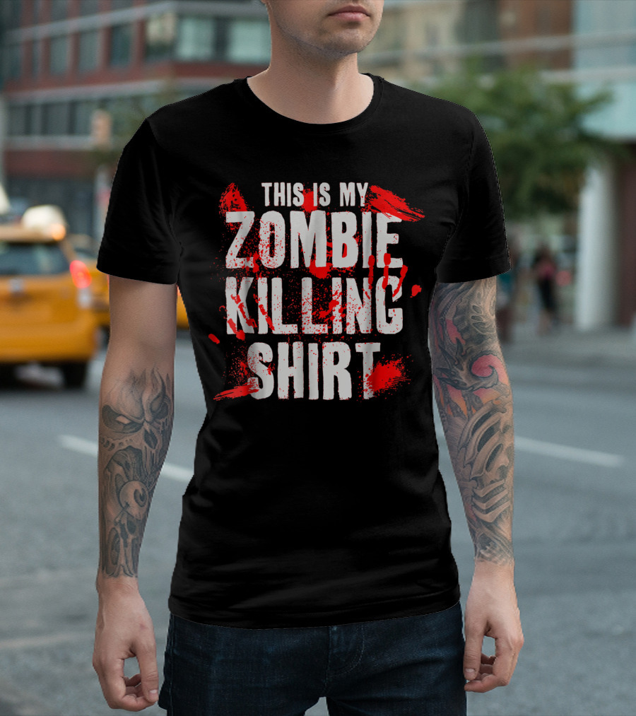 This Is My Zombie Killing Shirt With Blood Splatter Effect T-Shirt