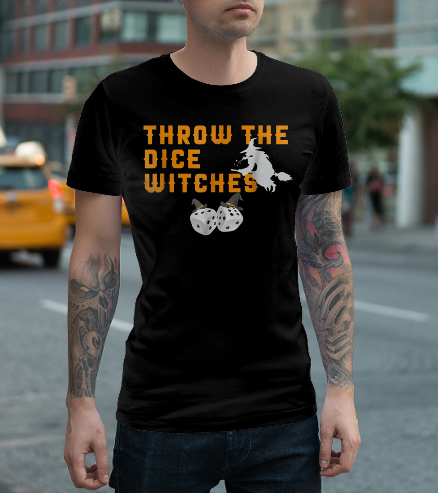 Throw The Dice Witches Bunco Night With Flying Witch And Hat-Topped Dice T-Shirt