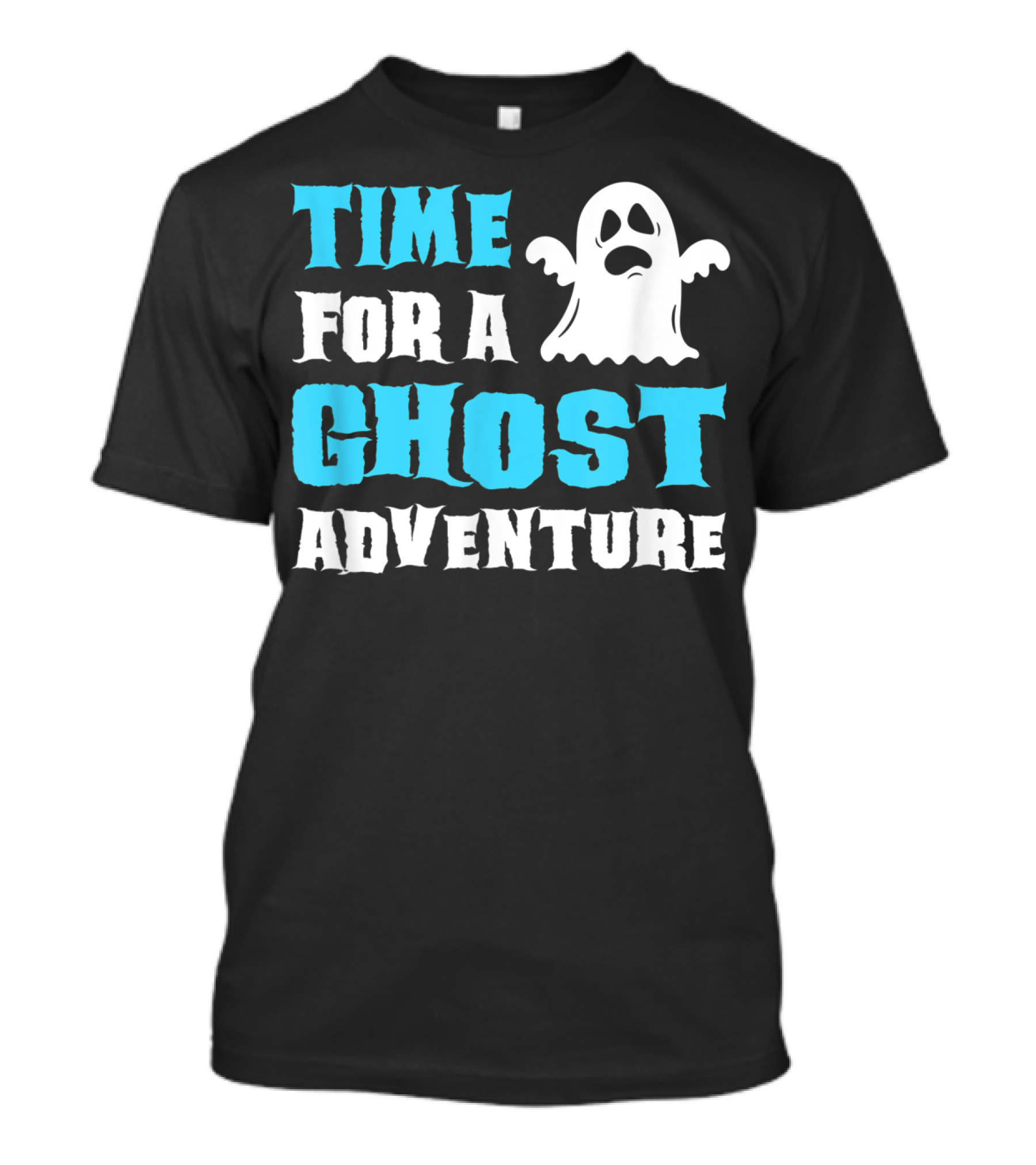 Time For A Ghost Adventure Funny Ghost Hunting T-Shirt