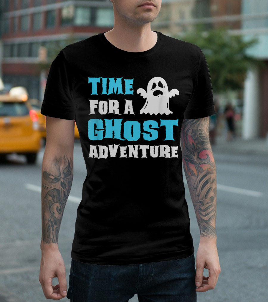 Time For A Ghost Adventure Funny Ghost Hunting T-Shirt