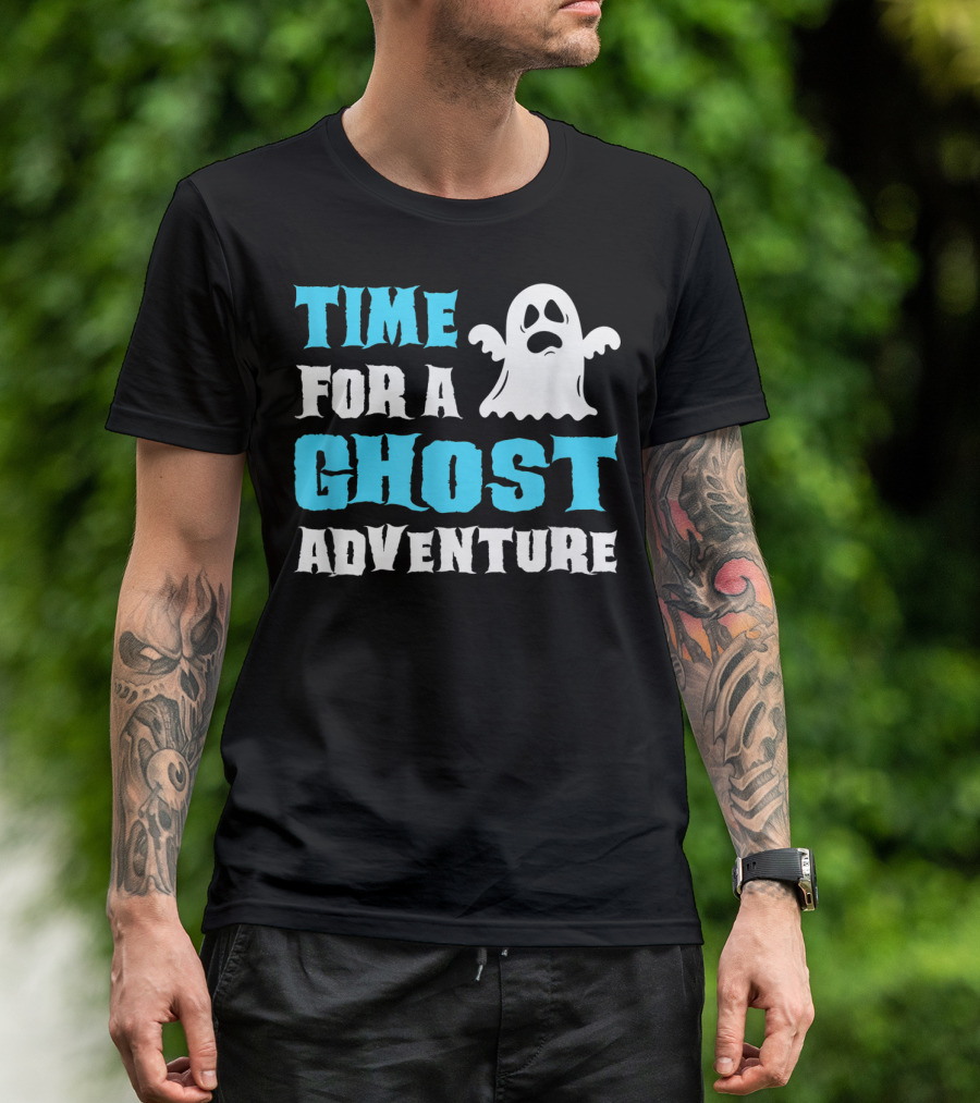 Time For A Ghost Adventure Funny Ghost Hunting T-Shirt