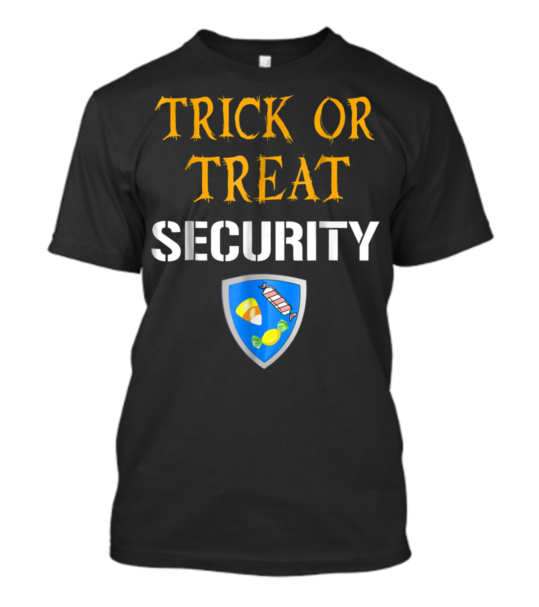 Trick Or Treat Security Halloween Candy Shield T-Shirt