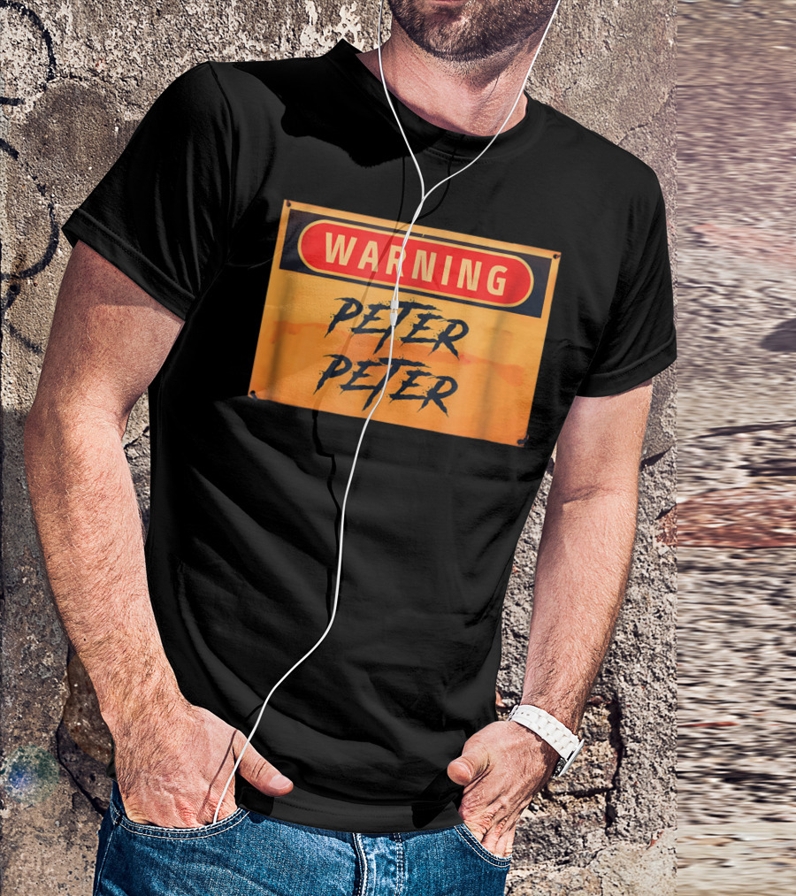 WARNING PETER PETER T-Shirt