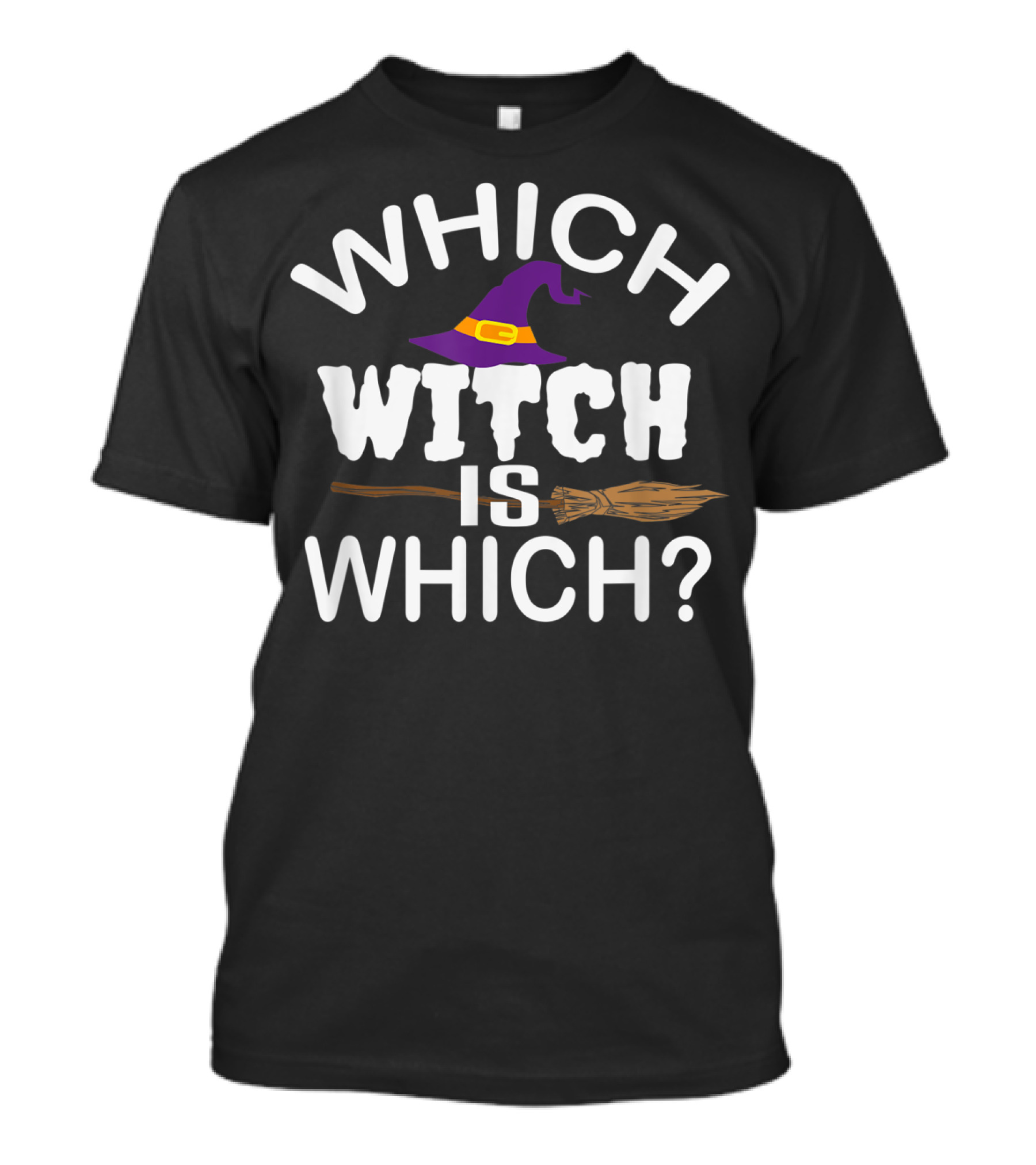 Which Witch Is Which Halloween Hat And Broom T-Shirt