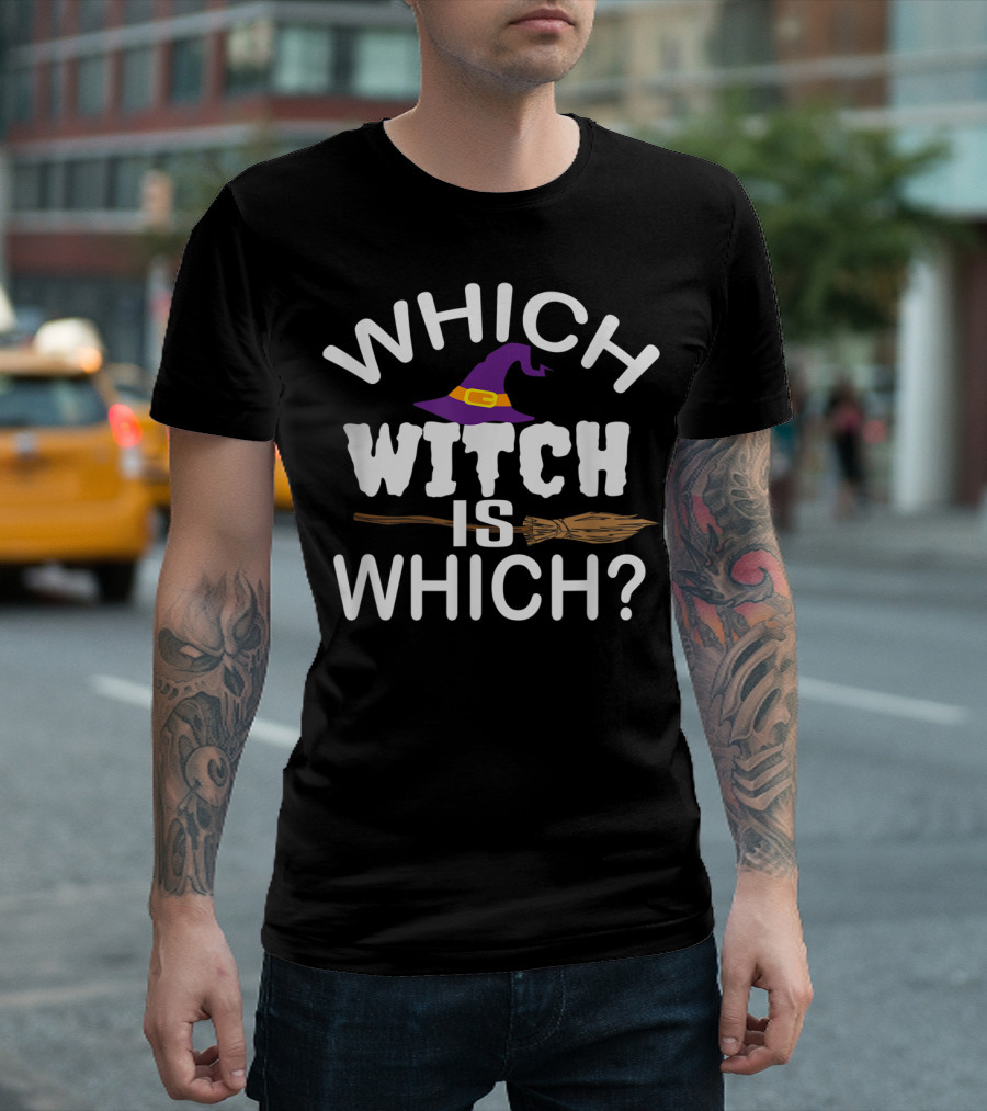 Which Witch Is Which Halloween Hat And Broom T-Shirt