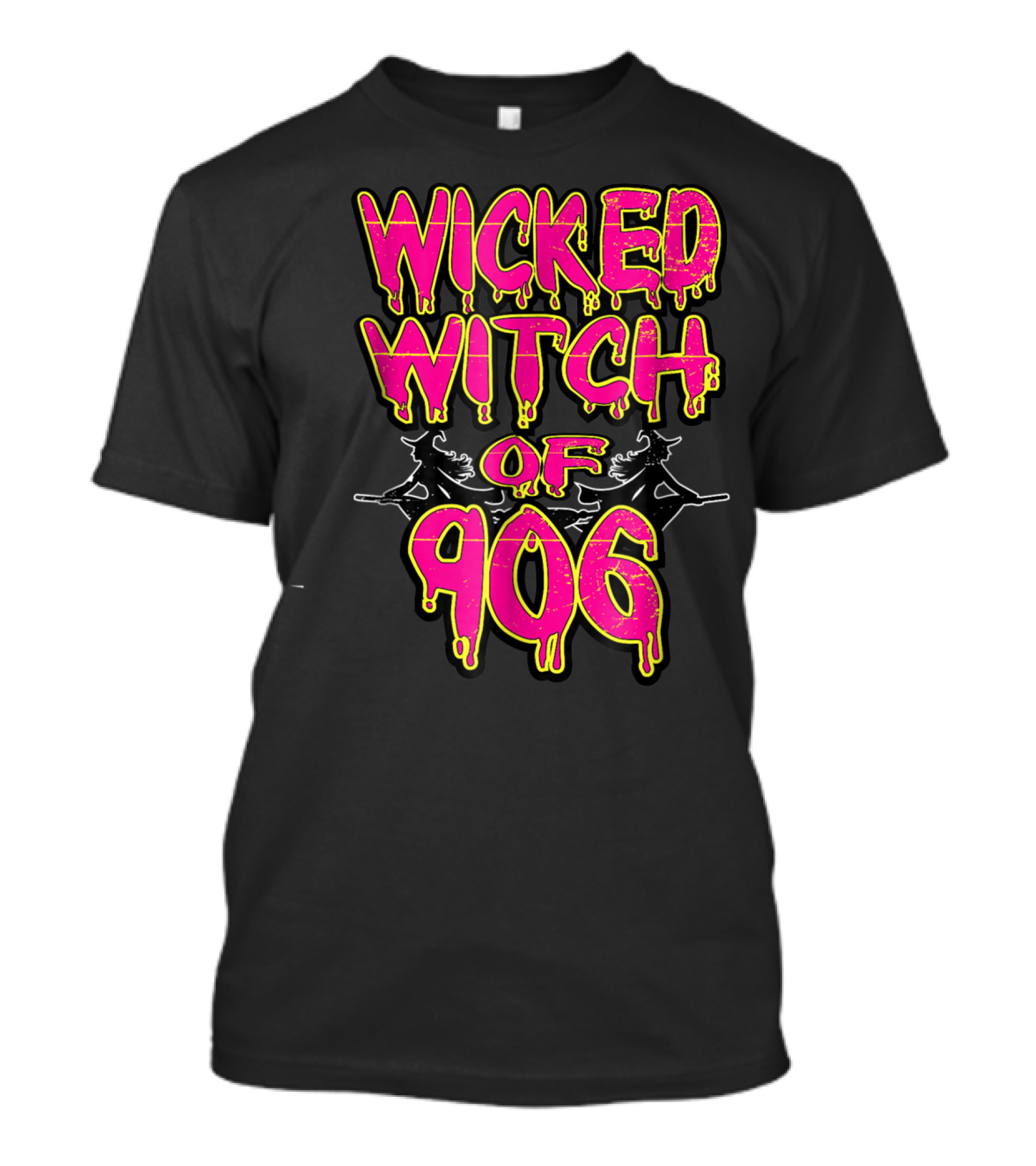 Wicked Witch Of 906 Yooper Upper Peninsula T-Shirt
