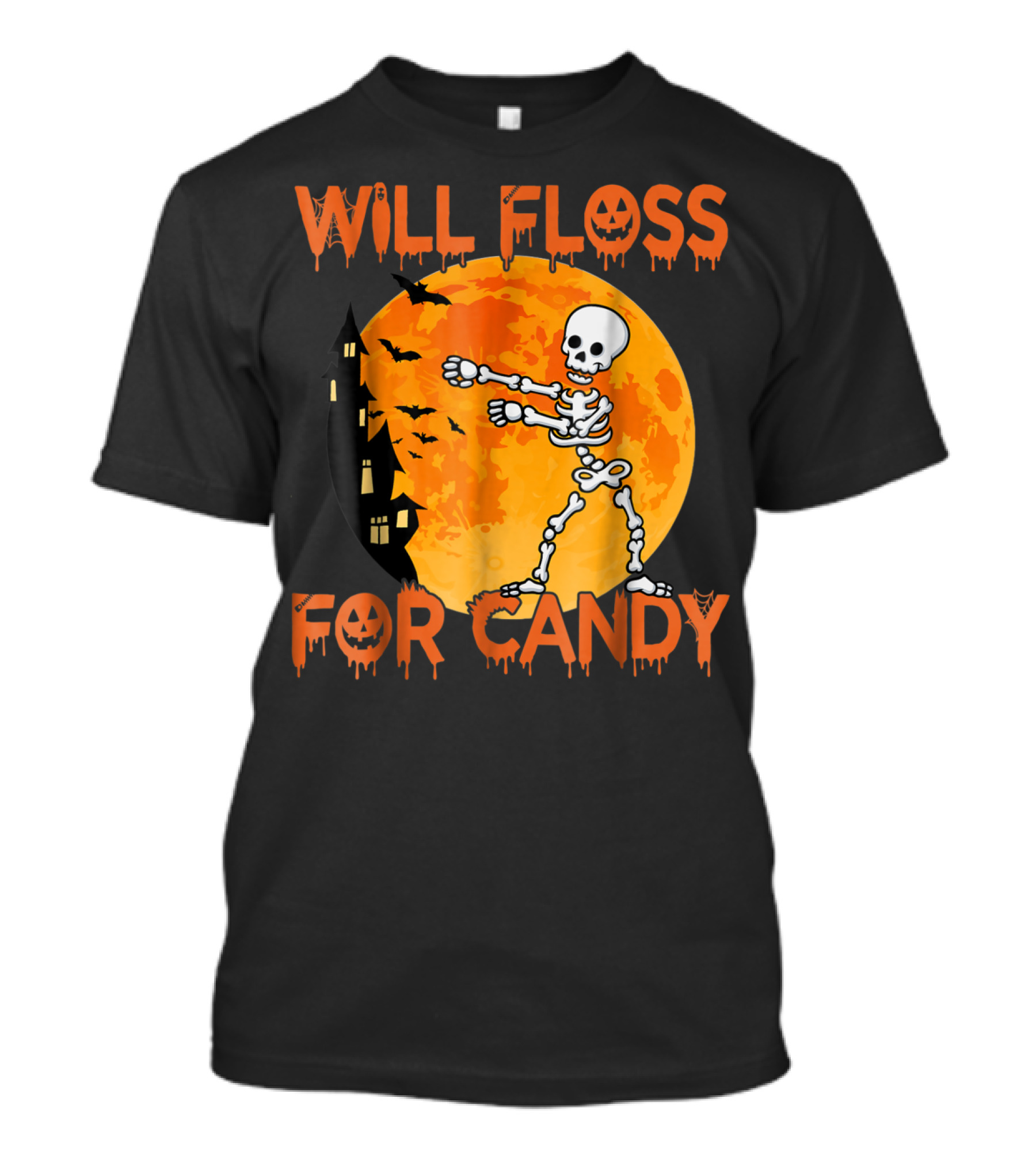 Will Floss For Candy Skeleton Halloween Moon Haunted House T-Shirt