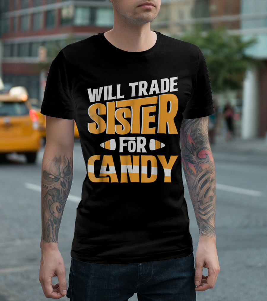 Will Trade Sister for Candy Corn T-Shirt