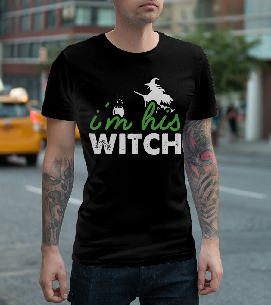 I'm His Witch Halloween Flying Witch And Cauldron T-Shirt