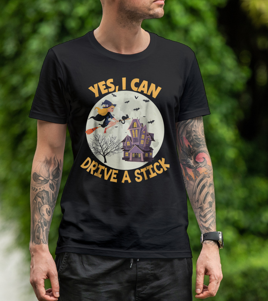 Yes I Can Drive A Stick Cute Witch Flying By Haunted House With Bats T-Shirt