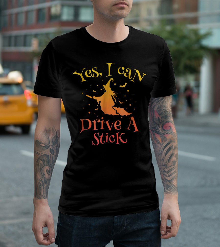 Yes I Can Drive A Stick Witch with Bats Halloween T-Shirt