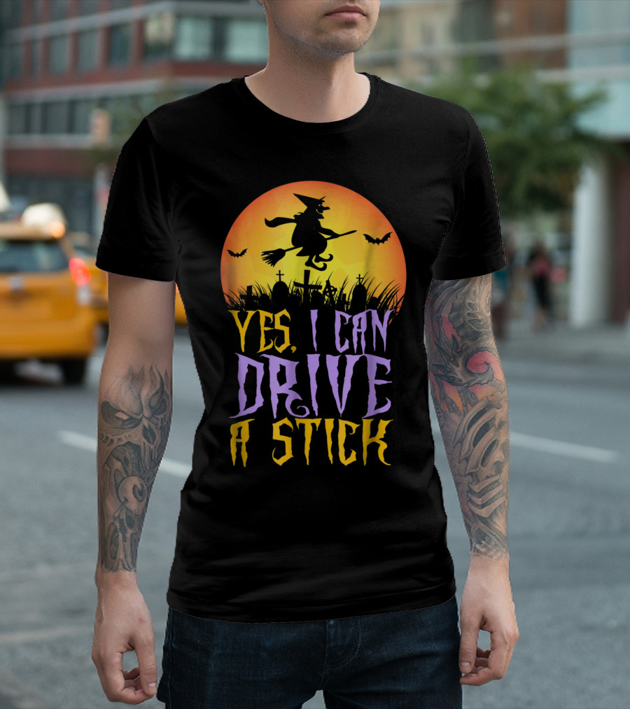 Yes I Can Drive A Stick Witch Flying Broomstick Graveyard Halloween Moon Bats T-Shirt