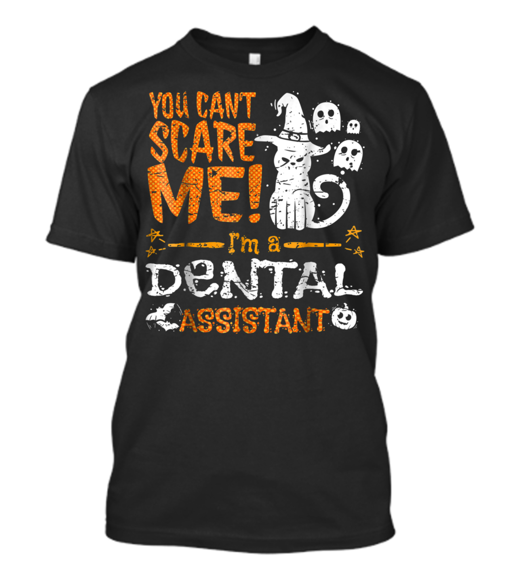 You Can't Scare Me I'm A Dental Assistant Halloween Cat Ghosts T-Shirt