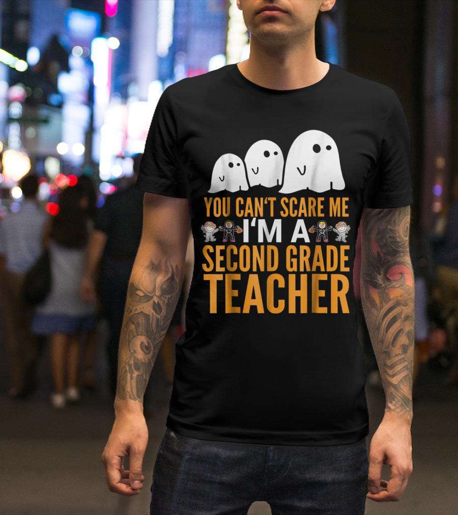 You Can't Scare Me I'm A Second Grade Teacher Halloween Ghosts And Astronauts T-Shirt