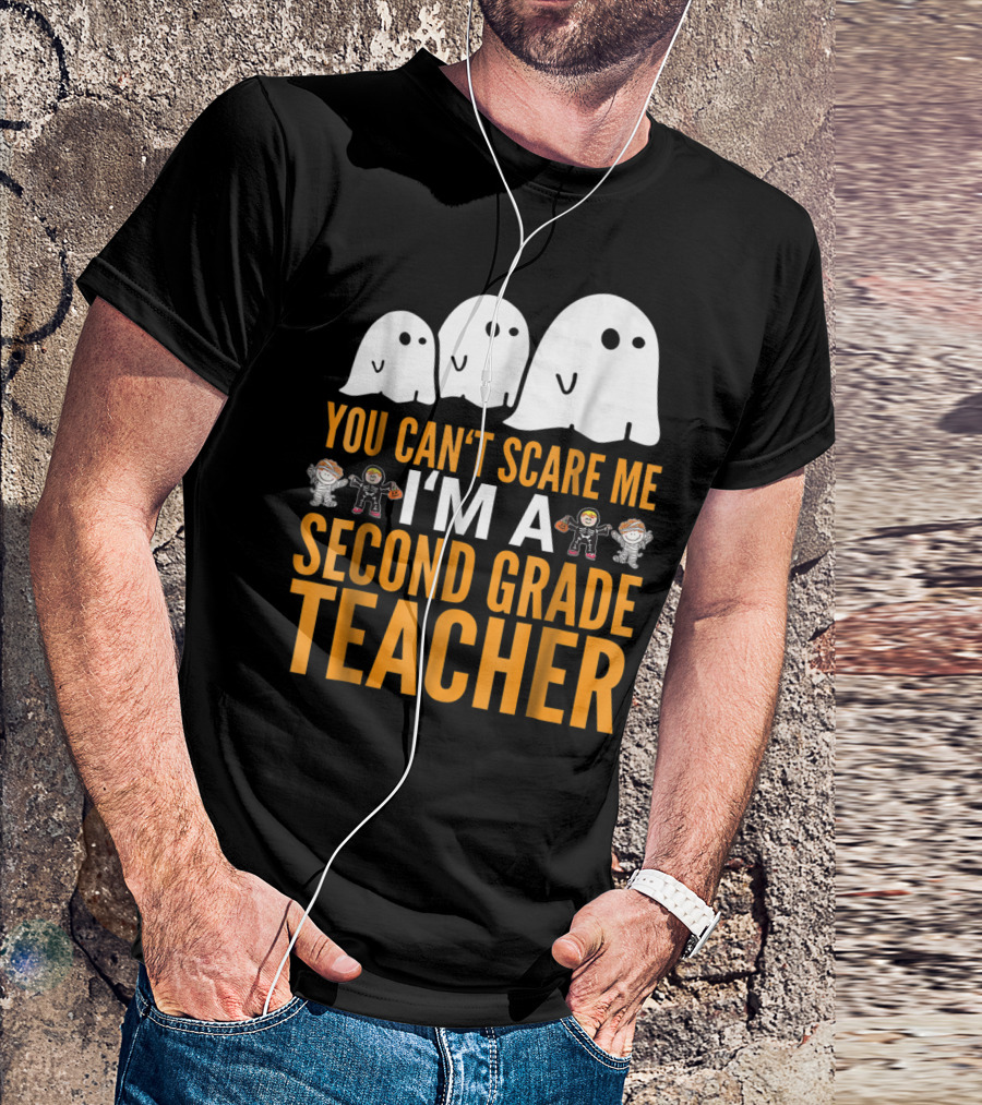 You Can't Scare Me I'm A Second Grade Teacher Halloween Ghosts And Astronauts T-Shirt