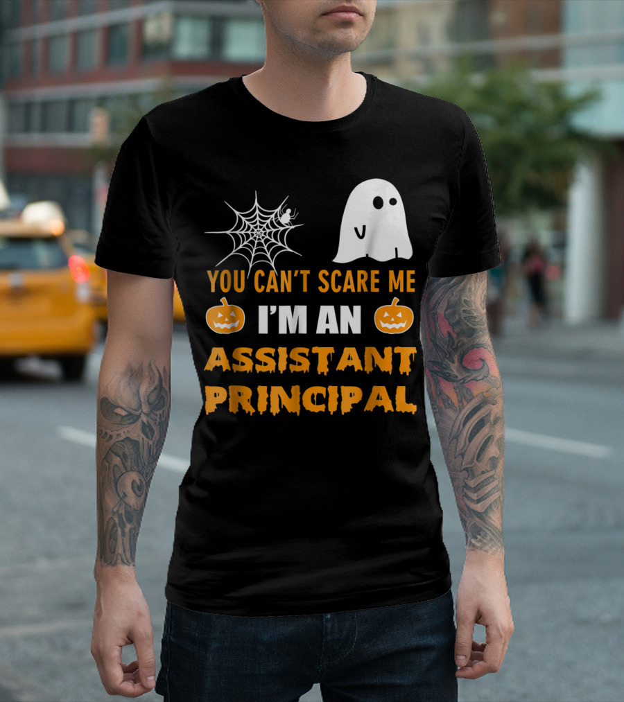 You Can't Scare Me I'm An Assistant Principal Halloween Ghost Spiderweb Pumpkin T-Shirt