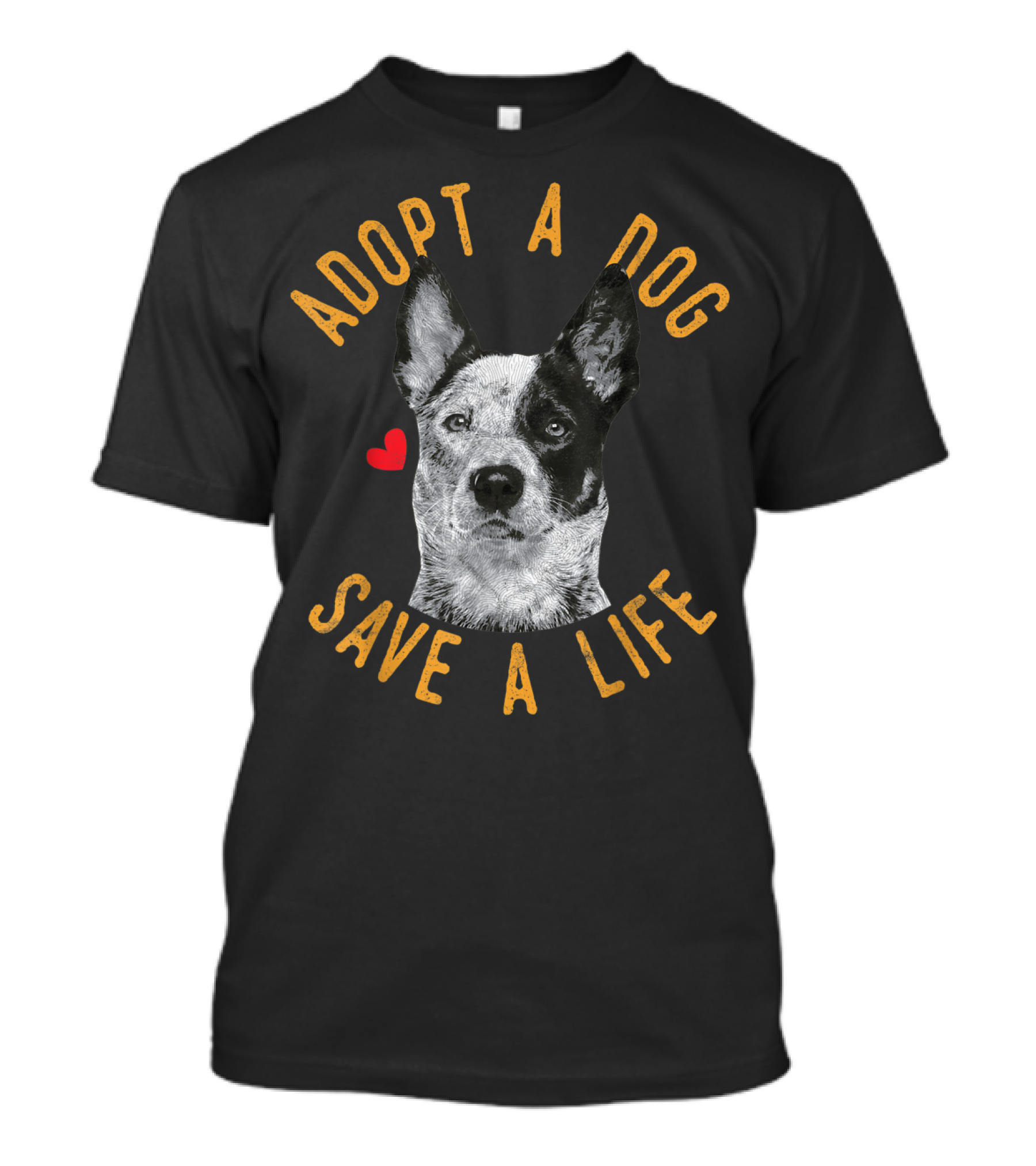 Adopt A Dog Save A Life Rescue Australian Cattle Dog Heart T-Shirt