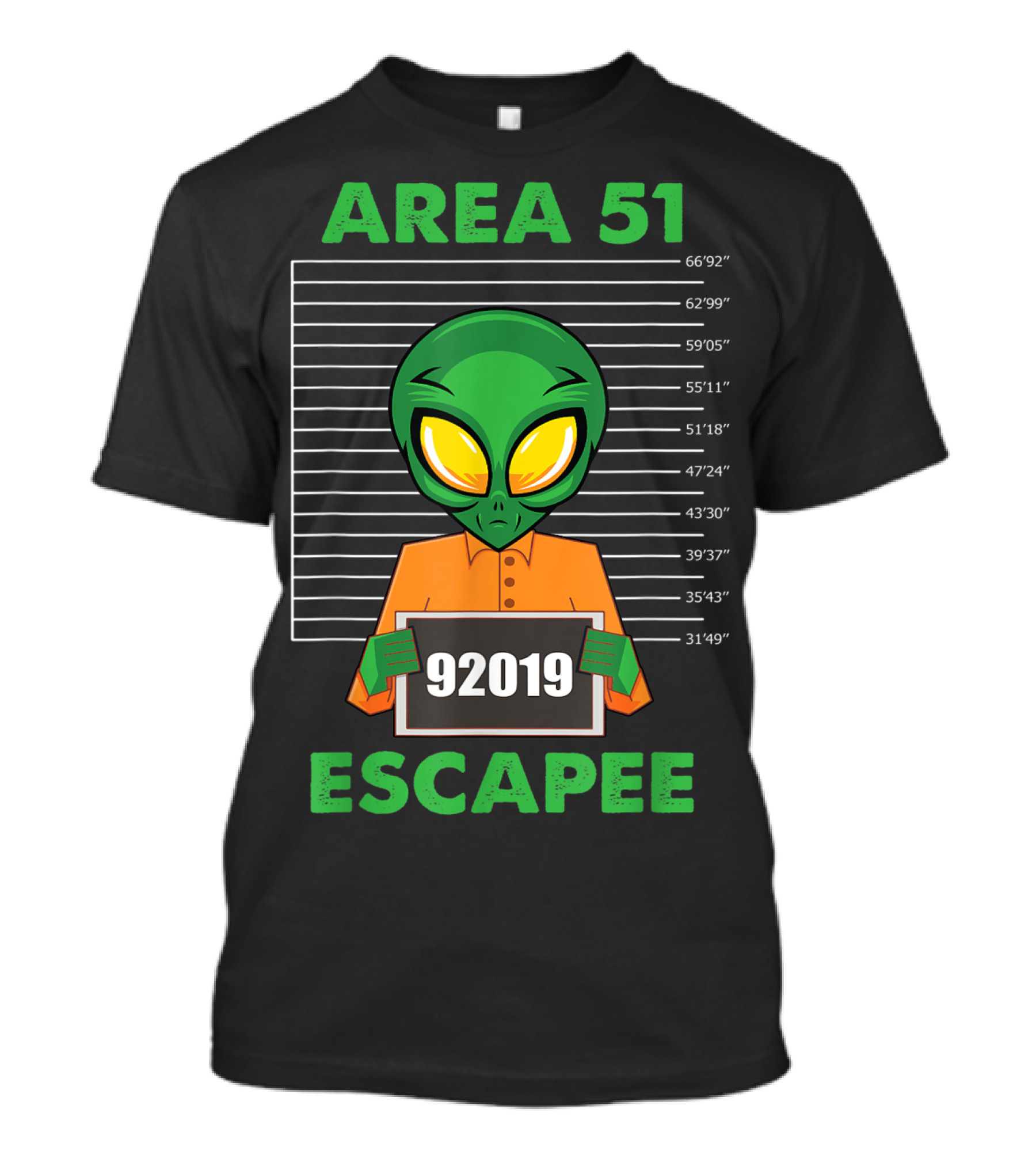 AREA 51 ESCAPEE FUNNY UFO ALIEN MUGSHOT 92019 T-Shirt