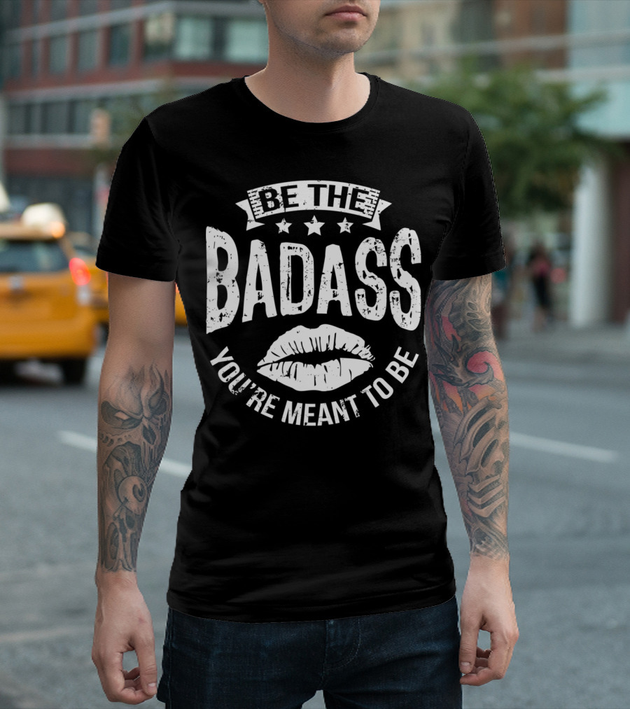 Be The Badass You're Meant To Be Girls Hustle with Lip Print and Stars T-Shirt