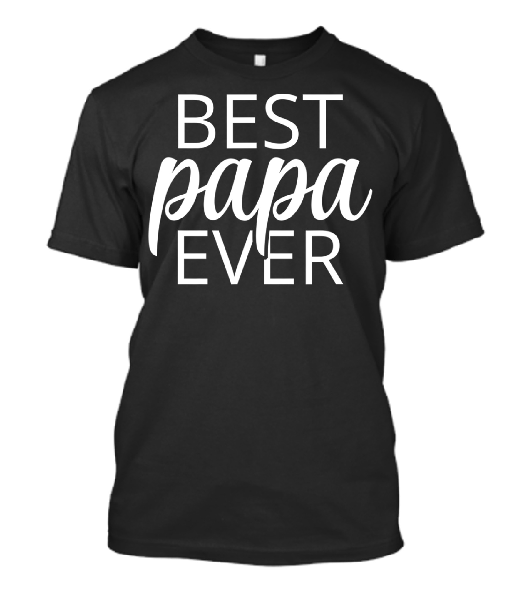 Best Papa Ever Birthday T-Shirt