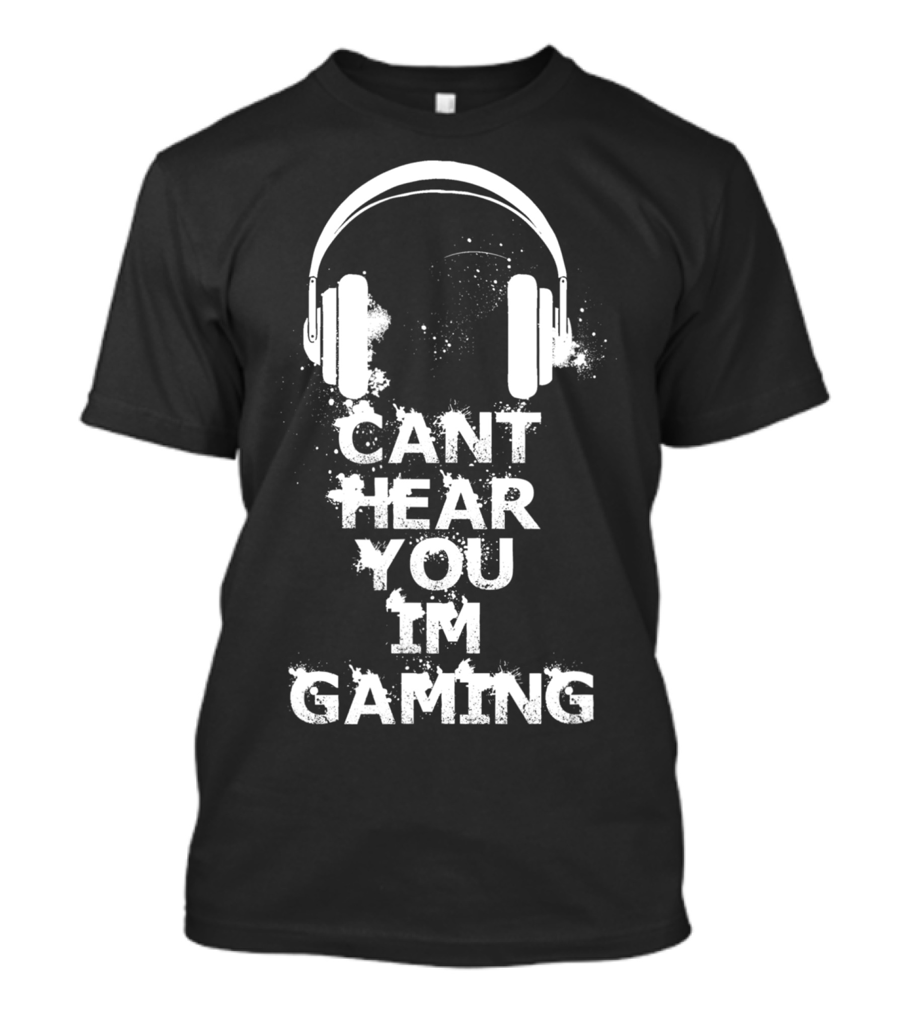 Can't Hear You I'm Gaming Video Gamer Headset Headphones T-Shirt