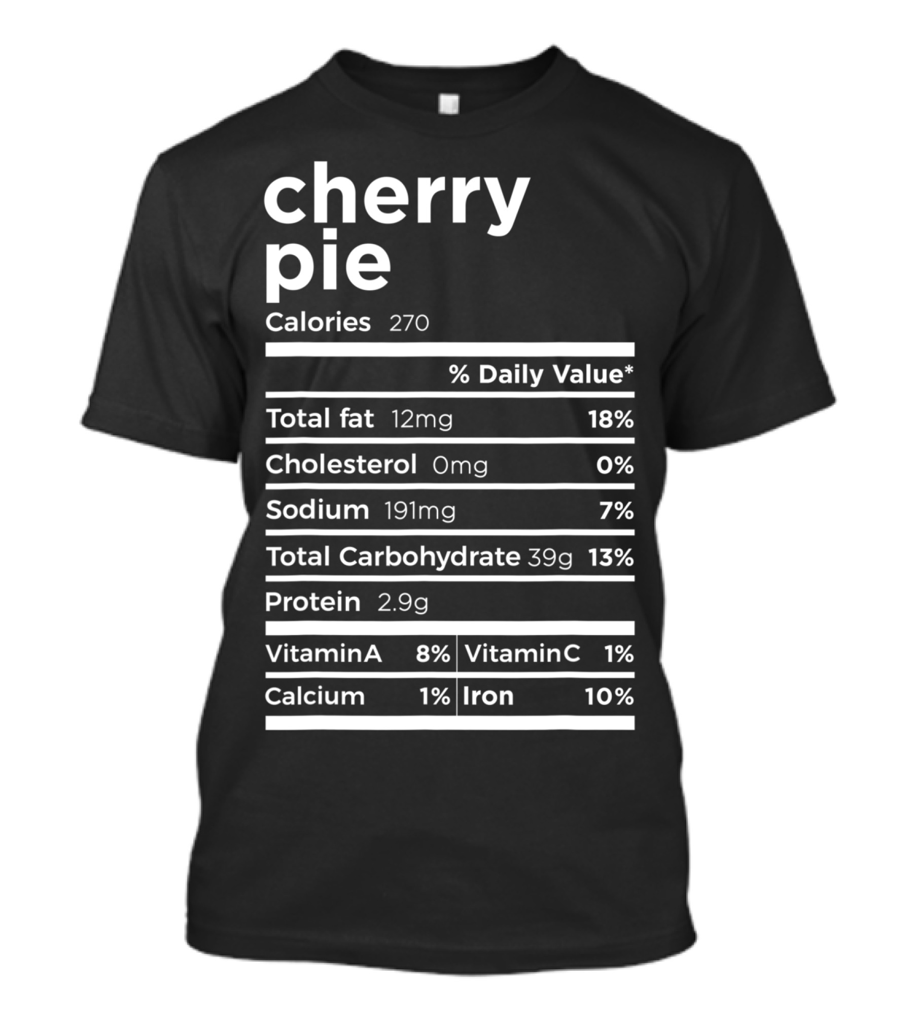 Cherry Pie Calories Nutrition Facts Label T-Shirt