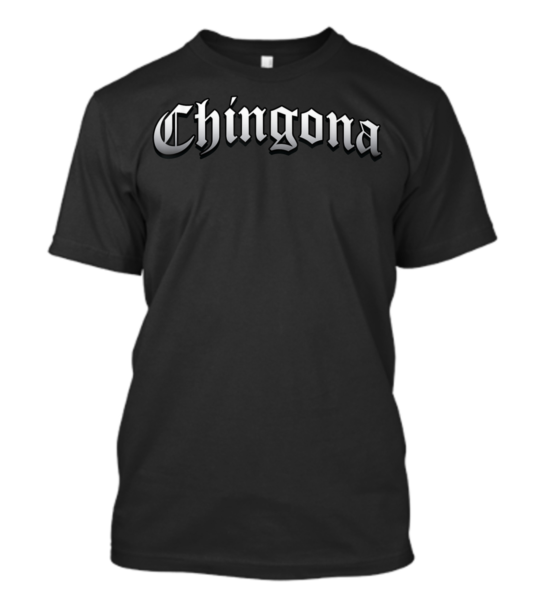 Chingona Bold Gothic Lettering T-Shirt